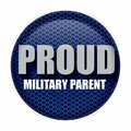 Goldengifts 2 in. Patriotic Proud Military Parent Button GO3338082